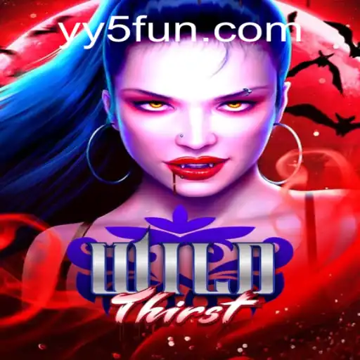 WildThirst: Quenching Your Virtual Adventure at YY5.com
